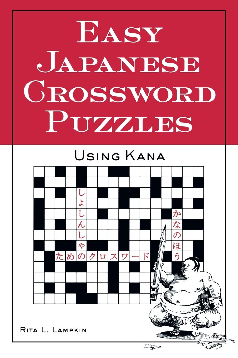 Easy Japanese Crossword Puzzles: Using Kana