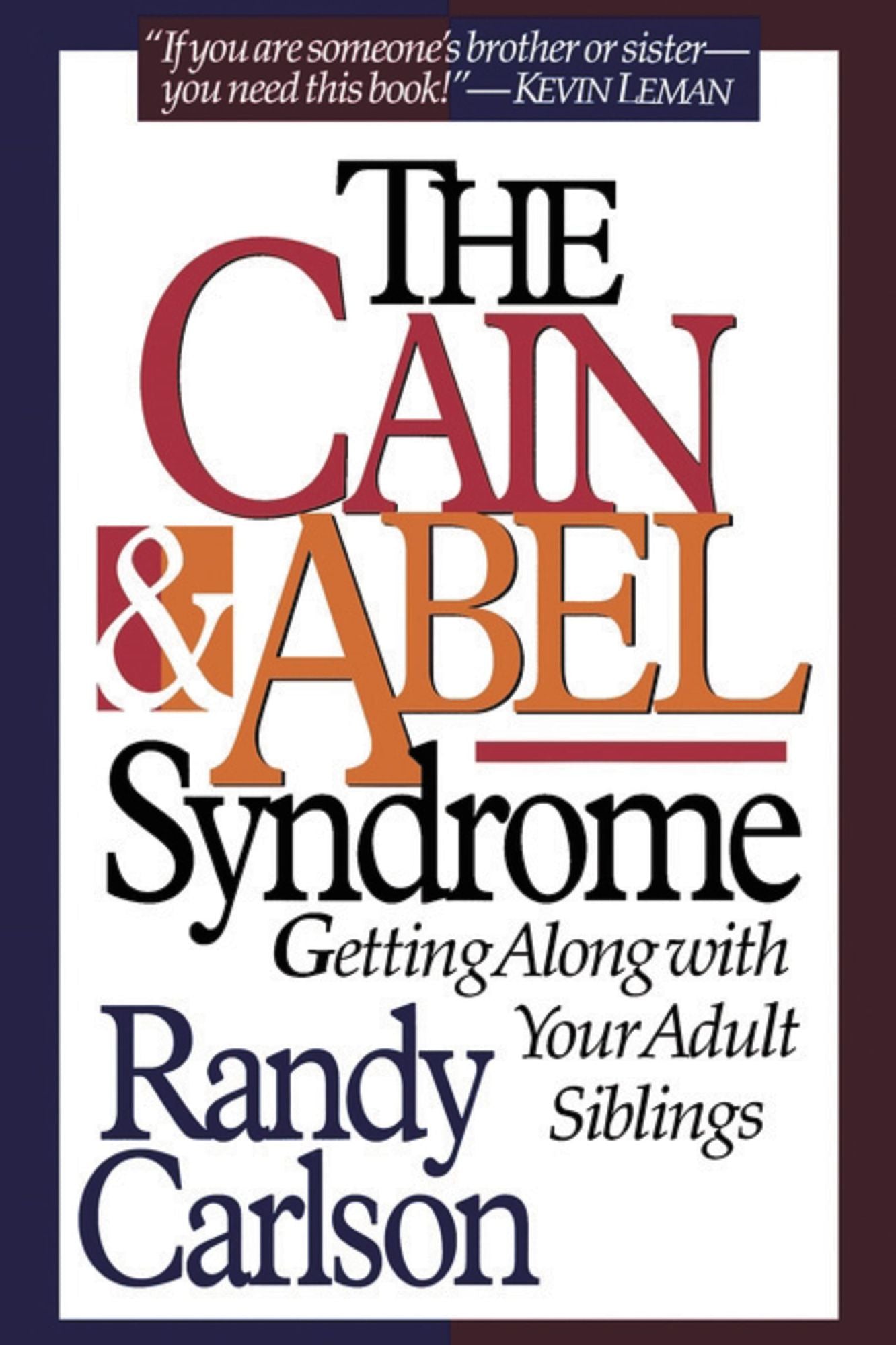Cain and Abel Syndrome