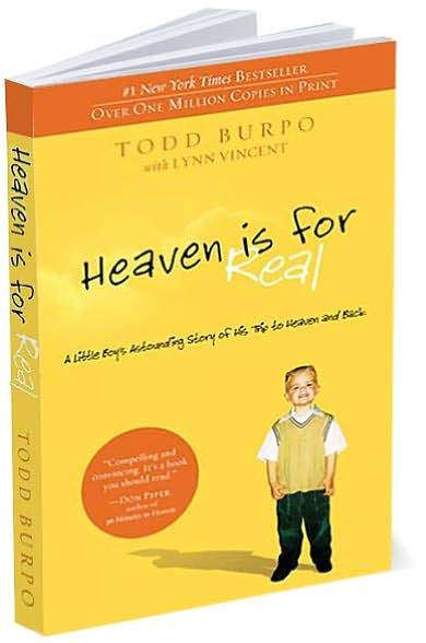 Heaven Is for Real: A Little Boy's Astounding Story of His Trip to Heaven and Back