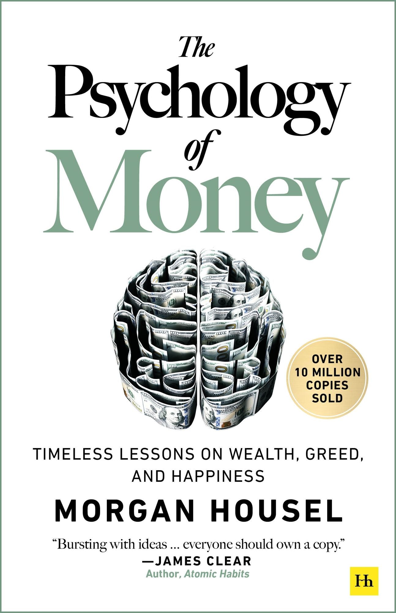 The Psychology of Money: Timeless Lessons on Wealth, Greed, and Happiness
