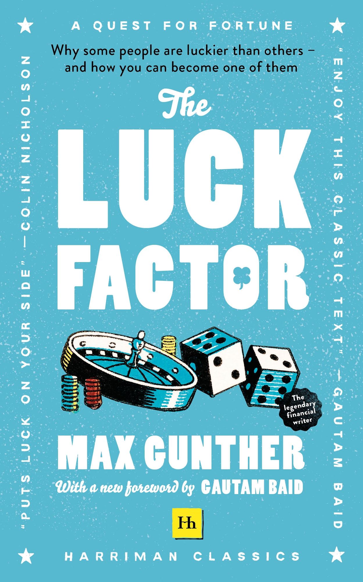 The Luck Factor: Why some people are luckier than others and how you can become one of them