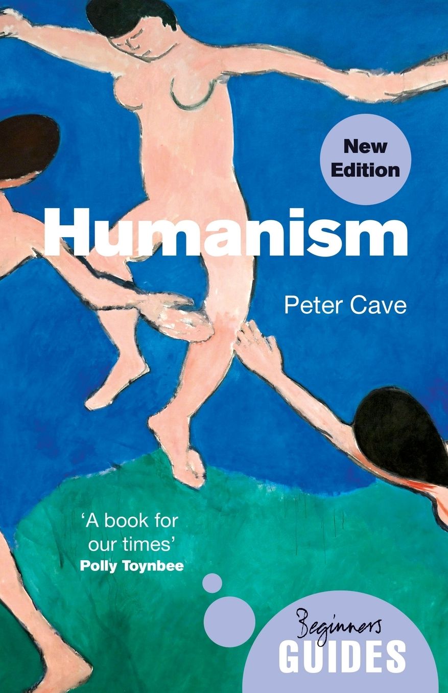 Humanism: A Beginner's Guide (updated edition)