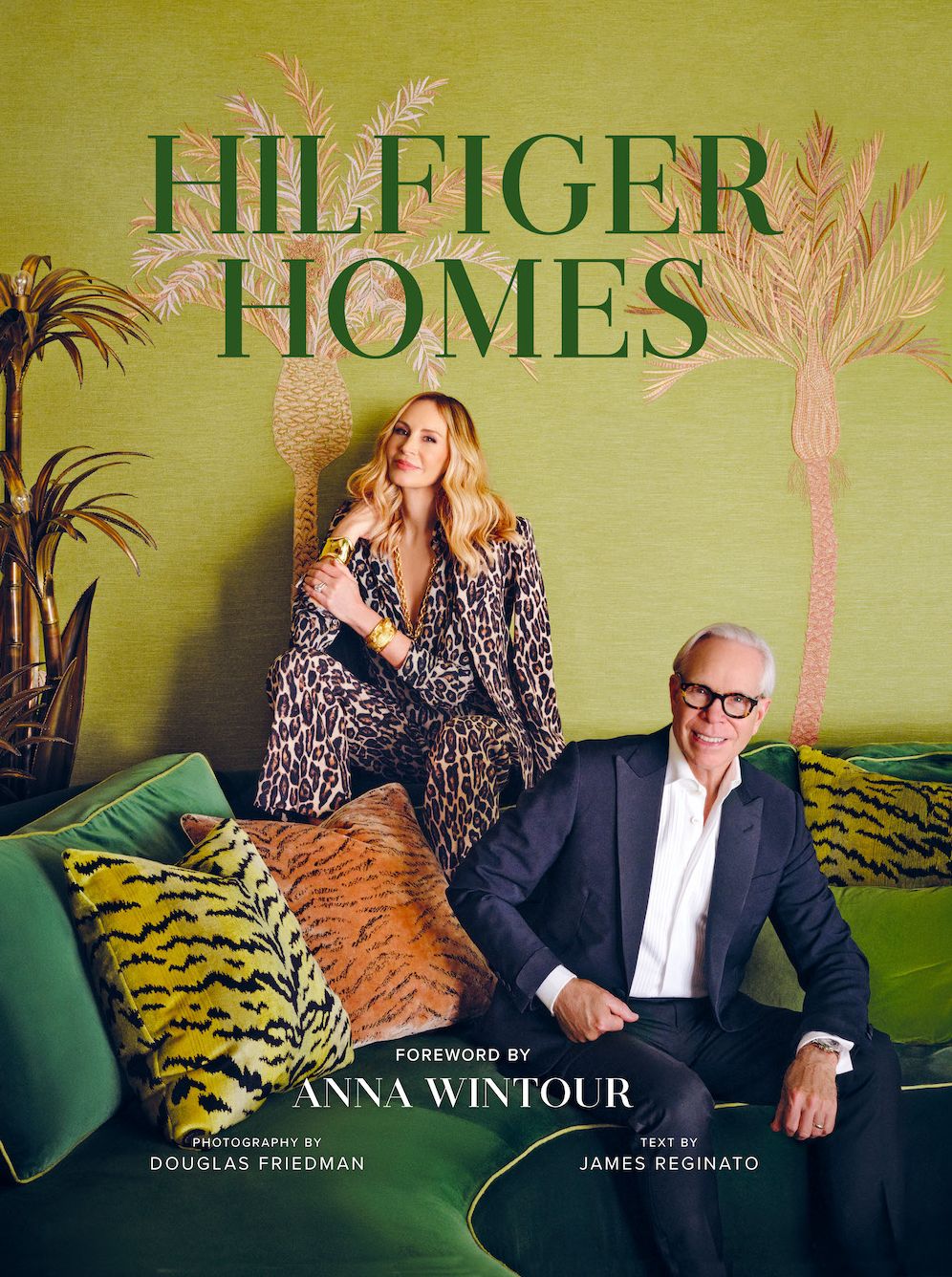 Hilfiger Homes: Style visionaries Tommy Hilfiger and Dee Ocleppo Hilfiger invite readers inside their seven homes