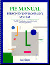 Pie Manual Person-in-Environment System: The Pie Classification System for Social Functioning Problems