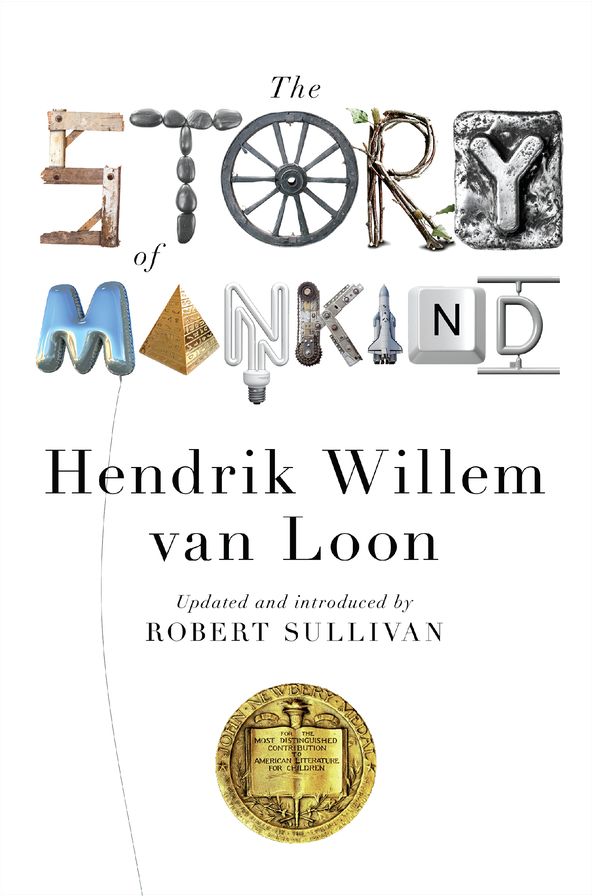 The Story of Mankind (Newbery Medal Winner)