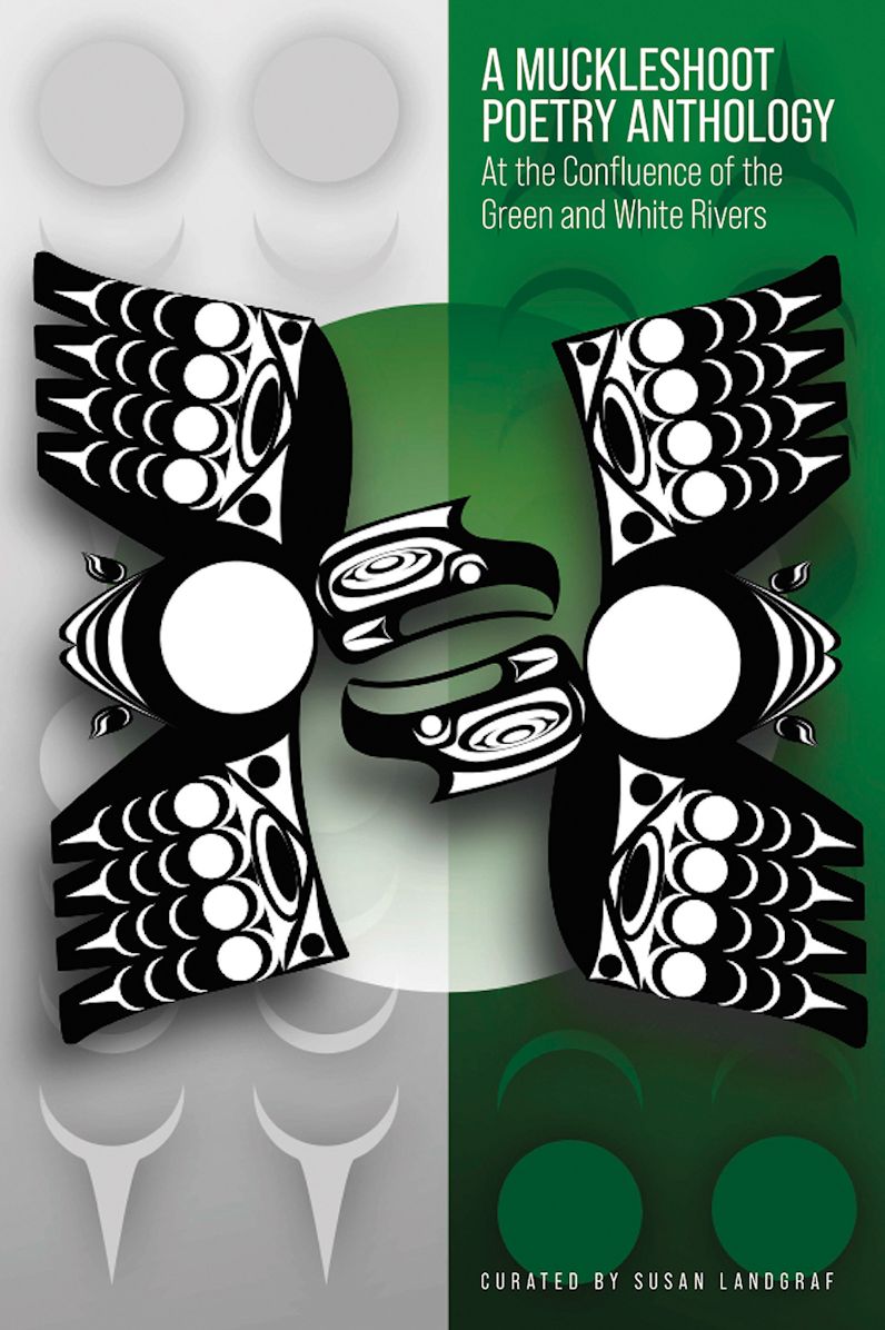 A Muckleshoot Poetry Anthology: At the Confluence of the Green and White Rivers