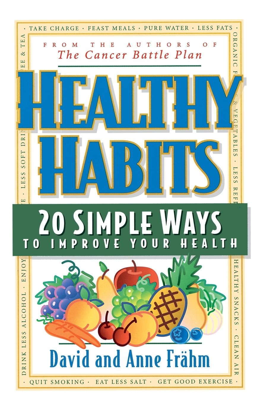 Healthy Habits: 20 Simple Ways to Improve Your Health