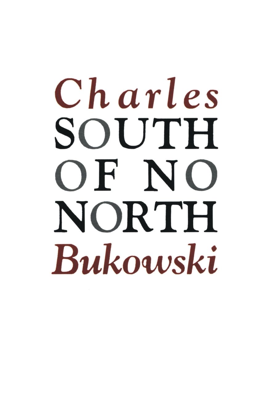 South of No North: Stories of the Buried Life