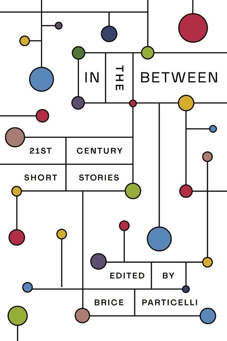 In the Between: 21st Century Short Stories