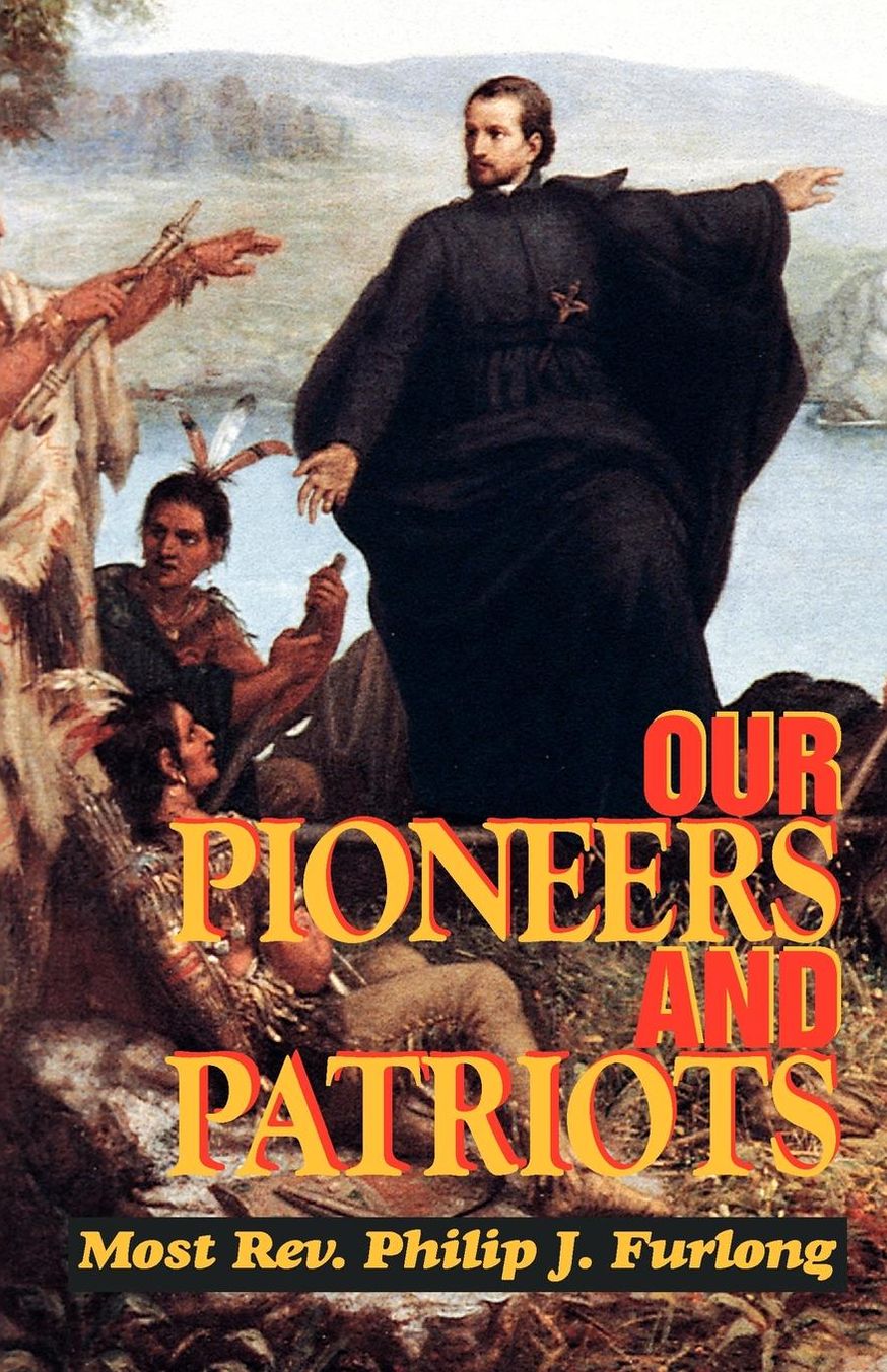 Our Pioneers and Patriots