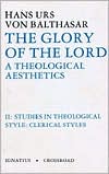 The Glory of the Lord: A Theological Aesthetics