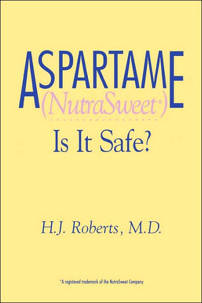 Aspartame (NutraSweet): Is it Safe?