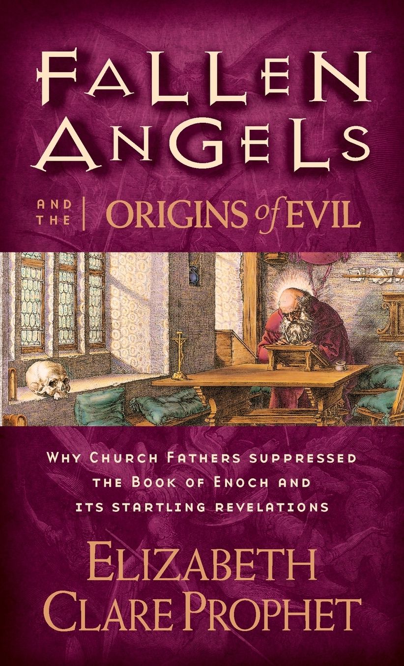 Fallen Angels and the Origins of Evil: Why Church Fathers Suppressed the Book of Enoch and Its Startling Revelations
