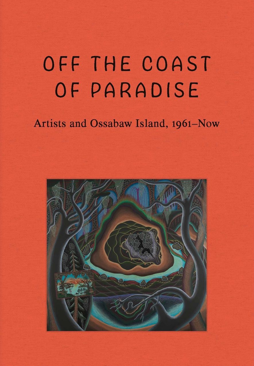 Off the Coast of Paradise: Artists and Ossabaw Island, 1961-Now