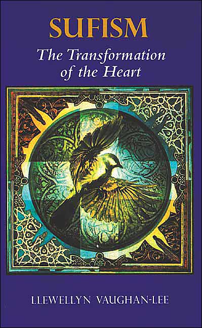 Sufism: The Transformation of the Heart