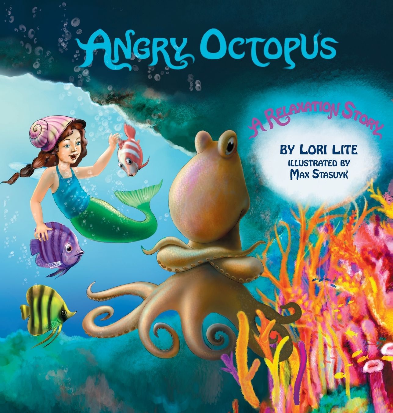 Angry Octopus: An Anger Management Story for Children Introducing Active Progressive Muscle Relaxation and Deep Breathing