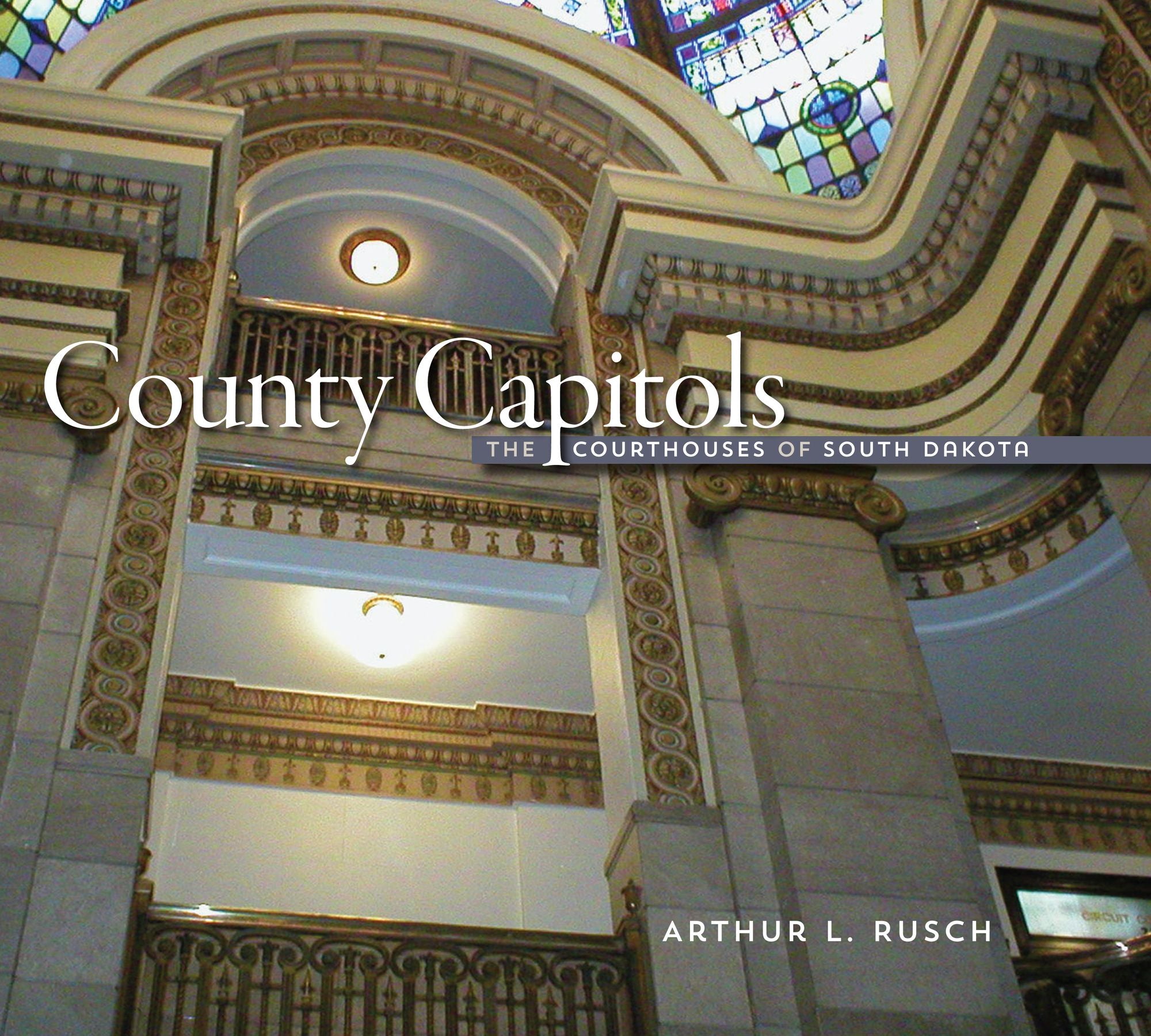 County Capitols: The Courthouses of South Dakota