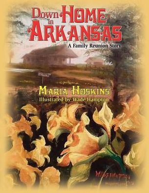 Down Home In Arkansas: A Family Reunion Story