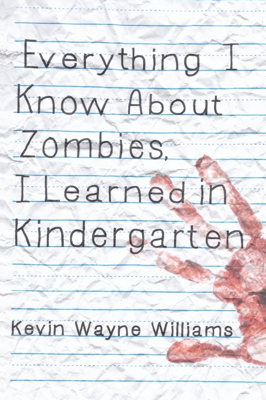 Everything I Know about Zombies, I Learned in Kindergarten