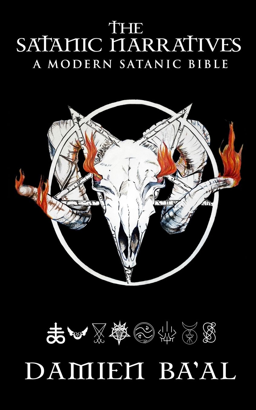 The Satanic Narratives: A Modern Satanic Bible