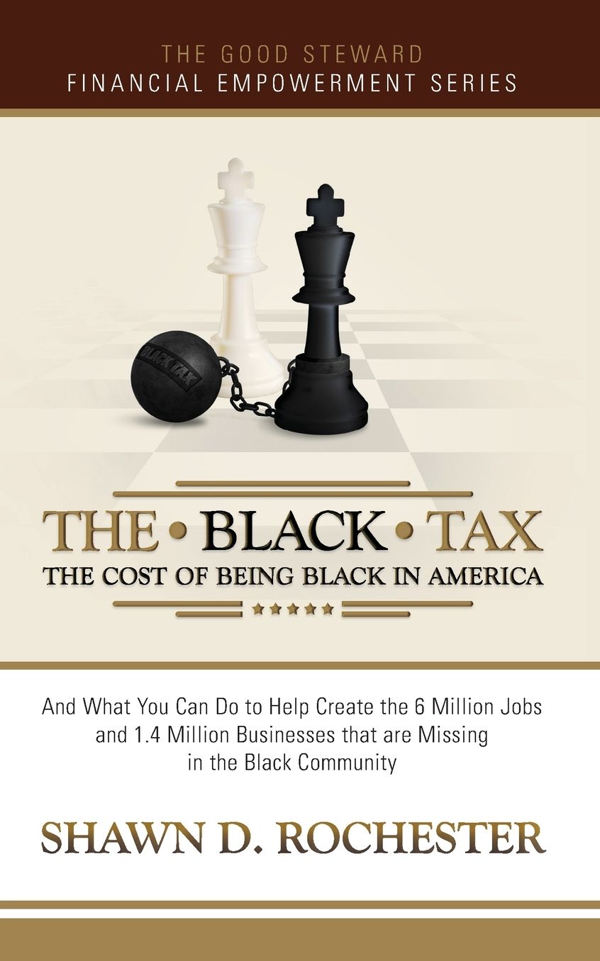 The Black Tax: The Cost of Being Black in America