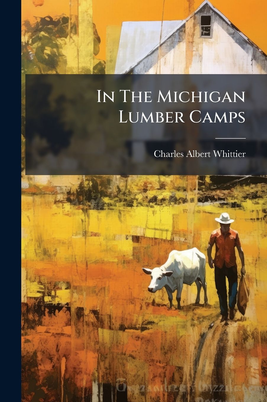 In The Michigan Lumber Camps
