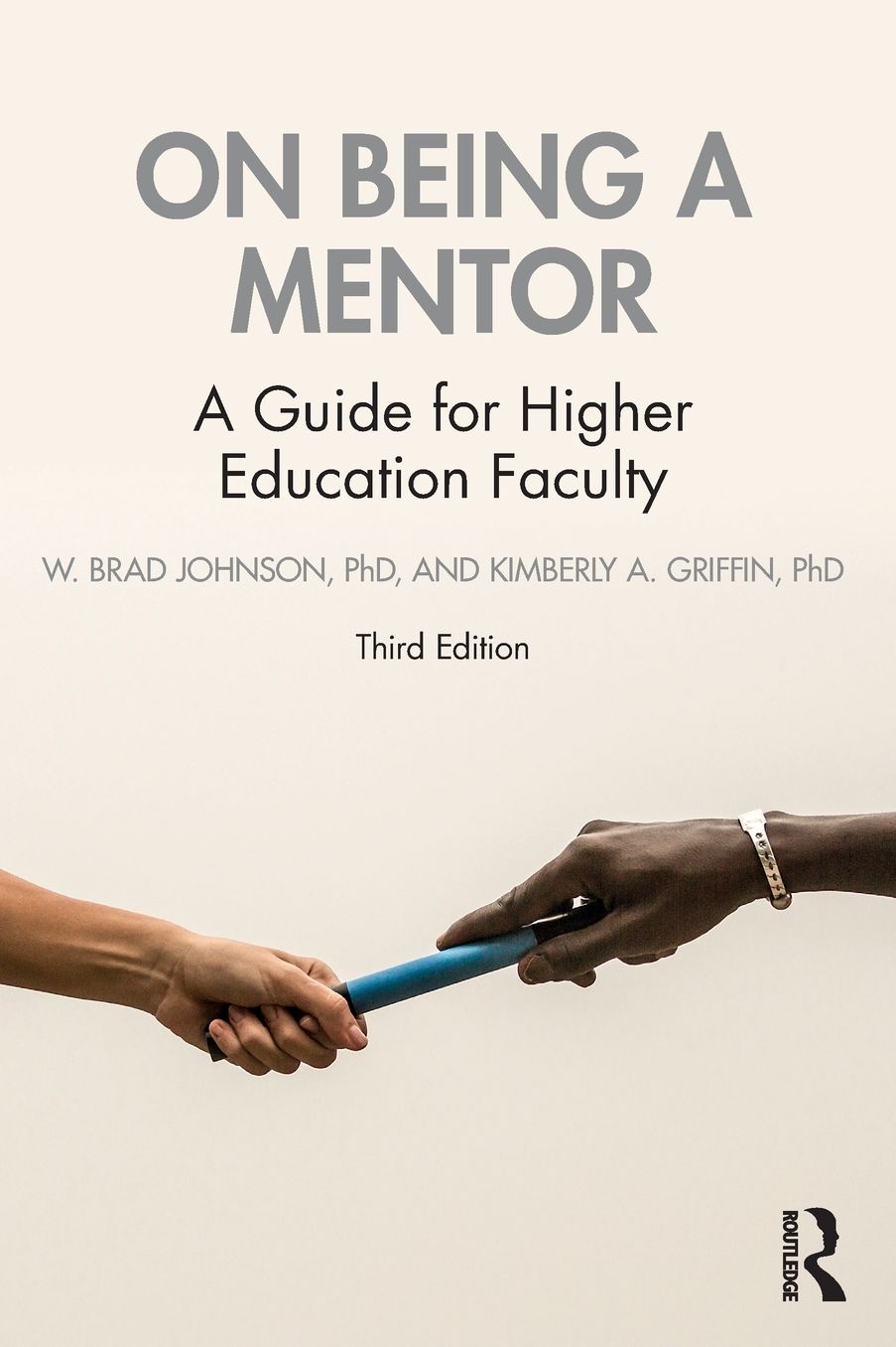 On Being a Mentor: A Guide for Higher Education Faculty