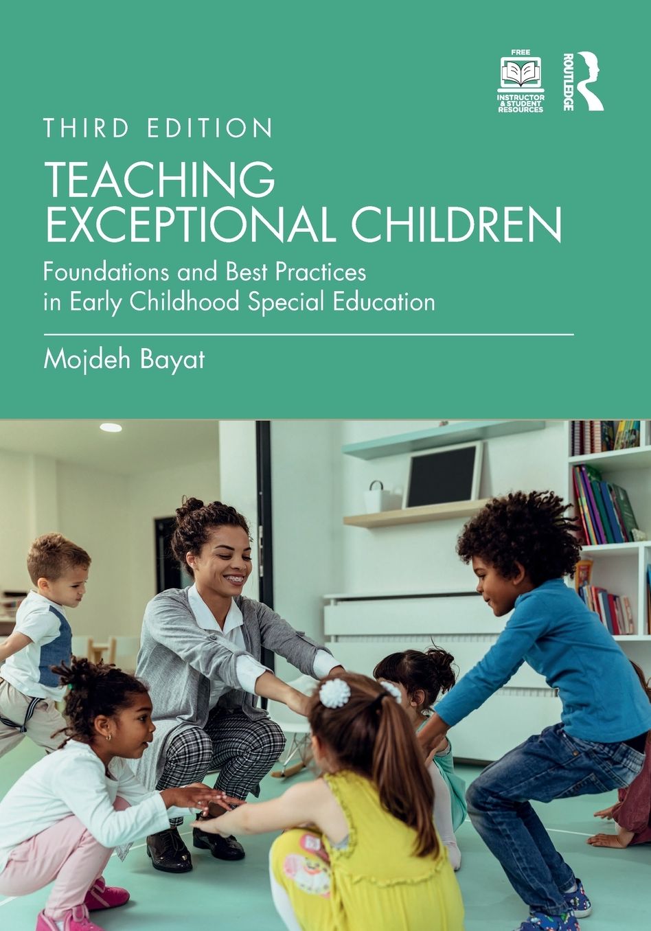 Teaching Exceptional Children: Foundations and Best Practices in Early Childhood Special Education