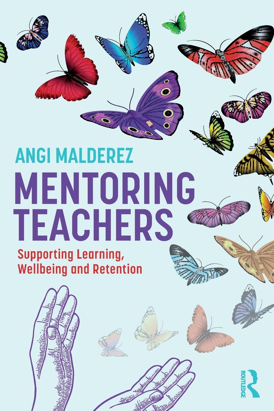 Mentoring Teachers: Supporting Learning, Wellbeing and Retention