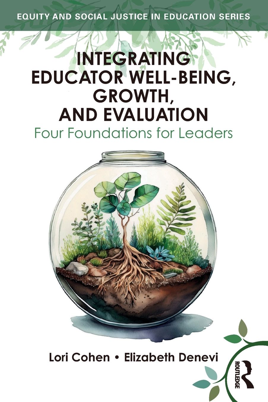 Integrating Educator Well-Being, Growth, and Evaluation: Four Foundations for Leaders