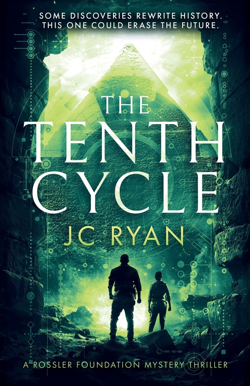 The Tenth Cycle: A Mystery Suspense Novel That Unveils Ancient Truths Buried in Time