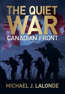 The Quiet War: Canadian Front