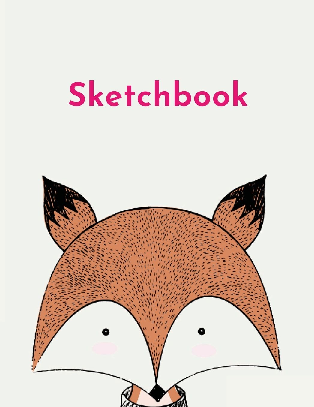 Sketchbook: A Cute Kawaii Fox Sketchbook Journal: 100 Large 8.5" x 11" Blank White Pages
