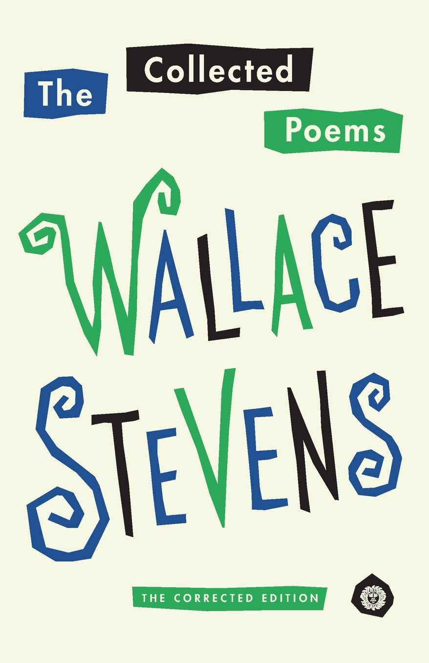 The Collected Poems of Wallace Stevens (Pulitzer Prize Winner): The Corrected Edition