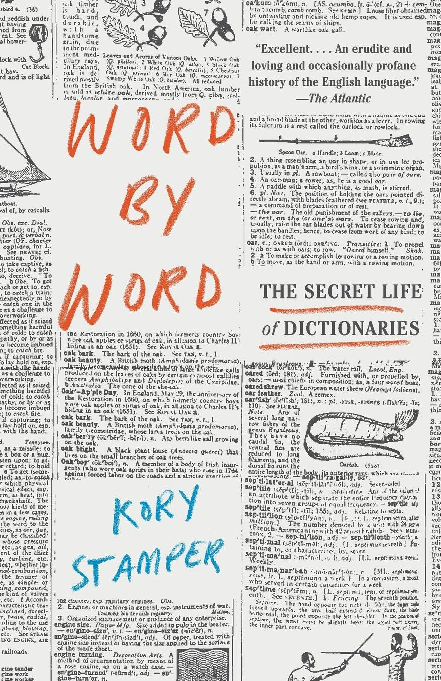 Word by Word: The Secret Life of Dictionaries