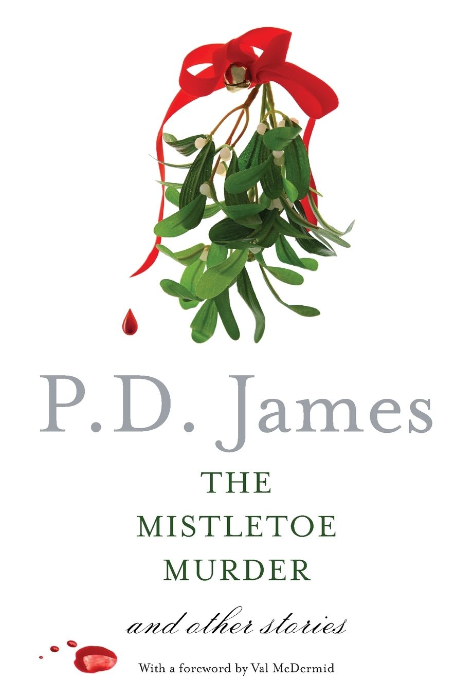 The Mistletoe Murder: And Other Stories