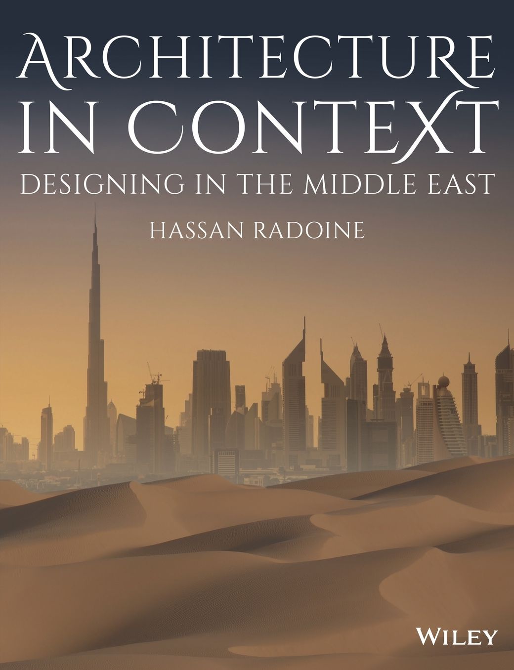 Architecture in Context: Designing in the Middle East