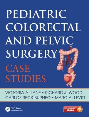 Pediatric Colorectal and Pelvic Surgery: Case Studies