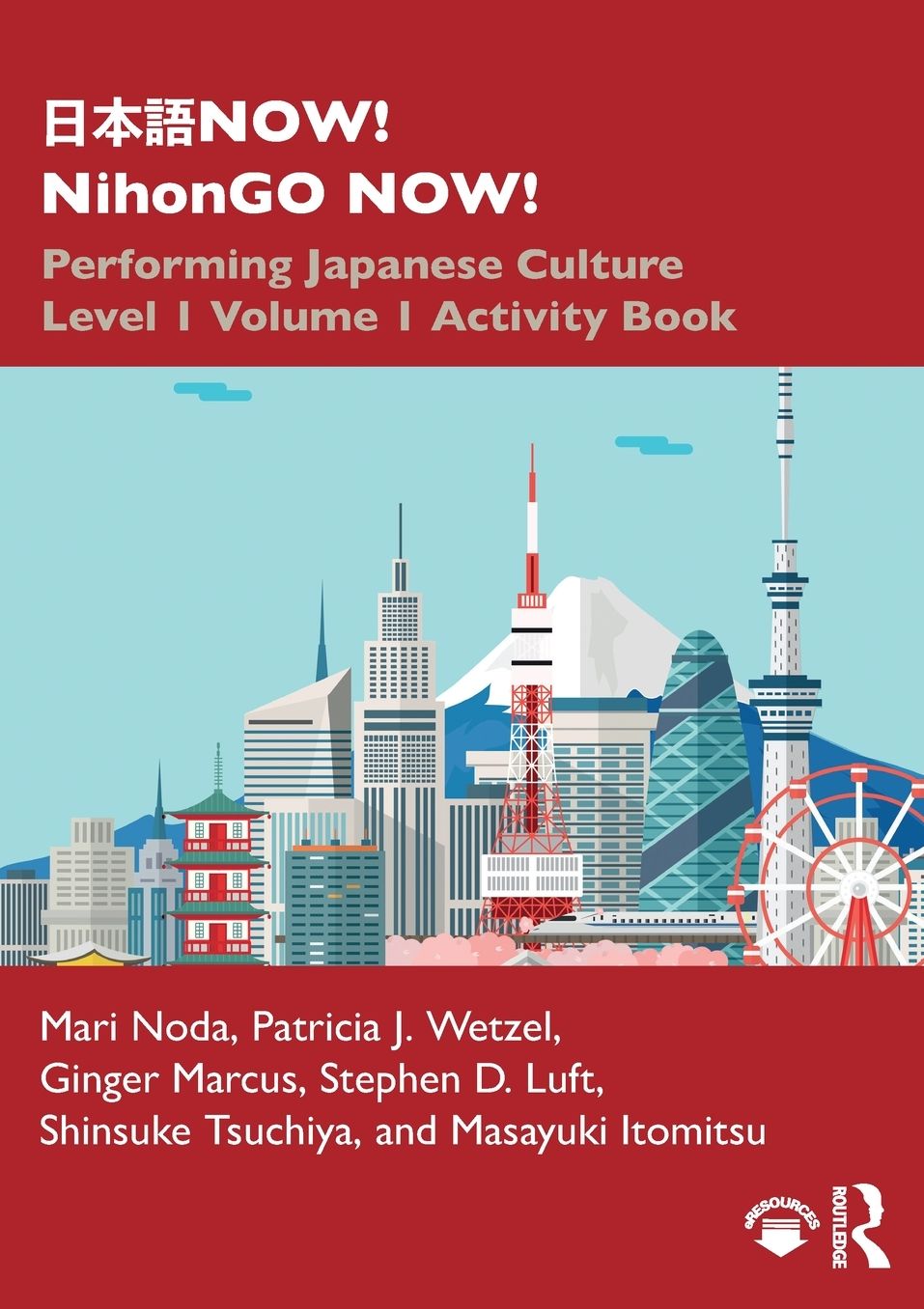 ???NOW! NihonGO NOW!: Performing Japanese Culture - Level 1 Volume 1 Activity Book