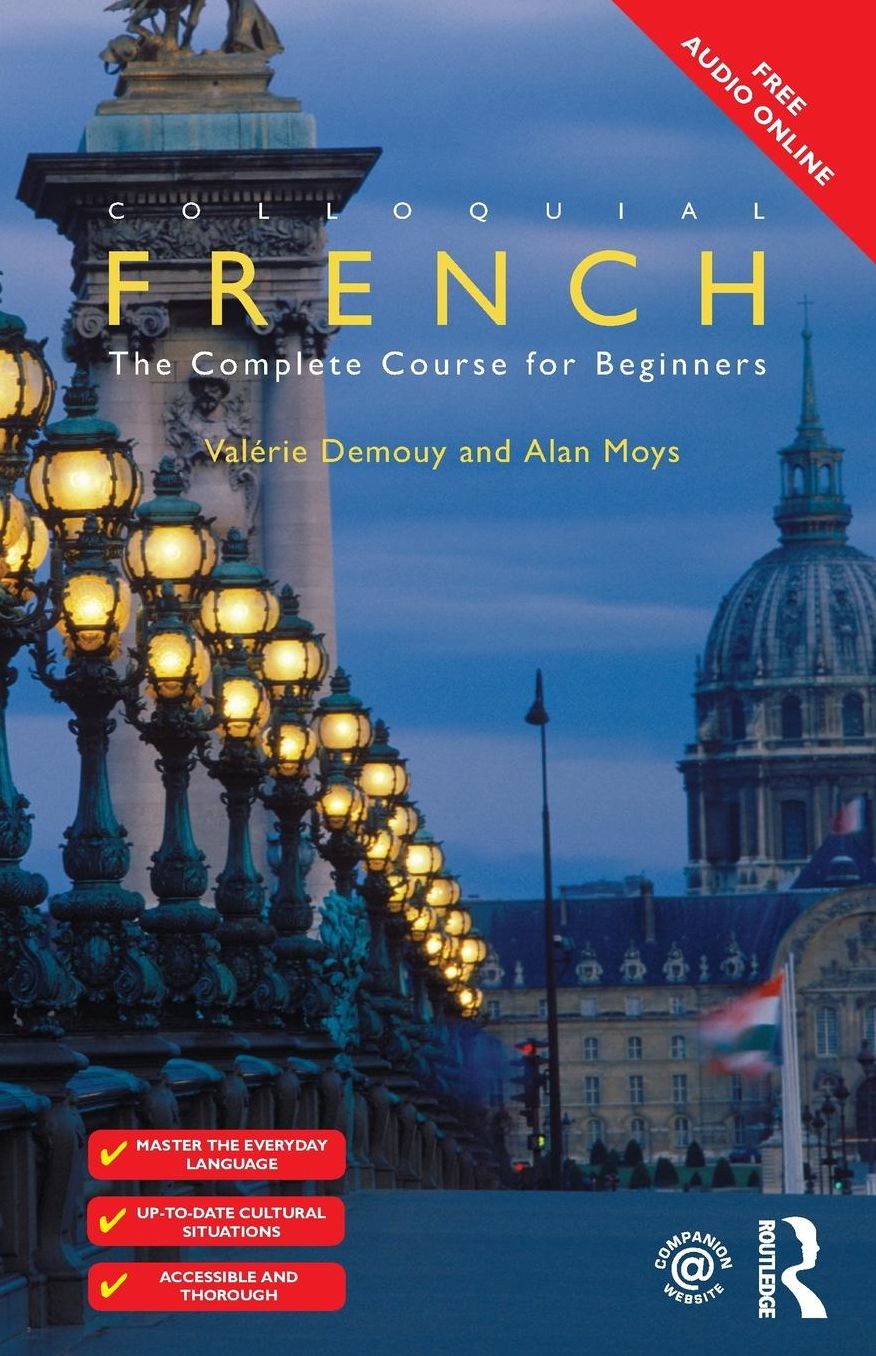 Colloquial French: The Complete Course for Beginners