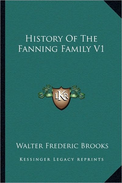 History Of The Fanning Family V1