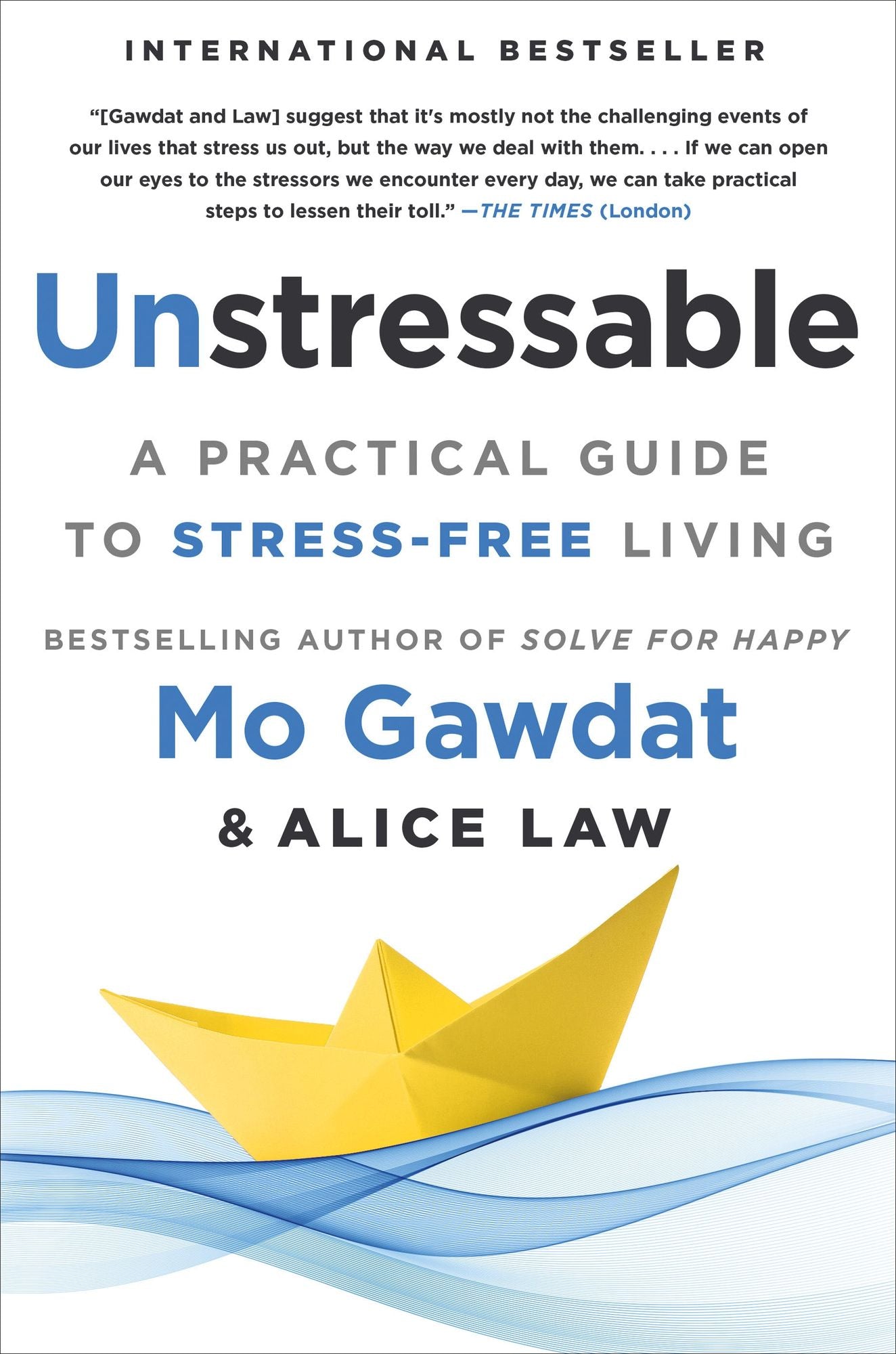 Unstressable: A Practical Guide to Stress-Free Living