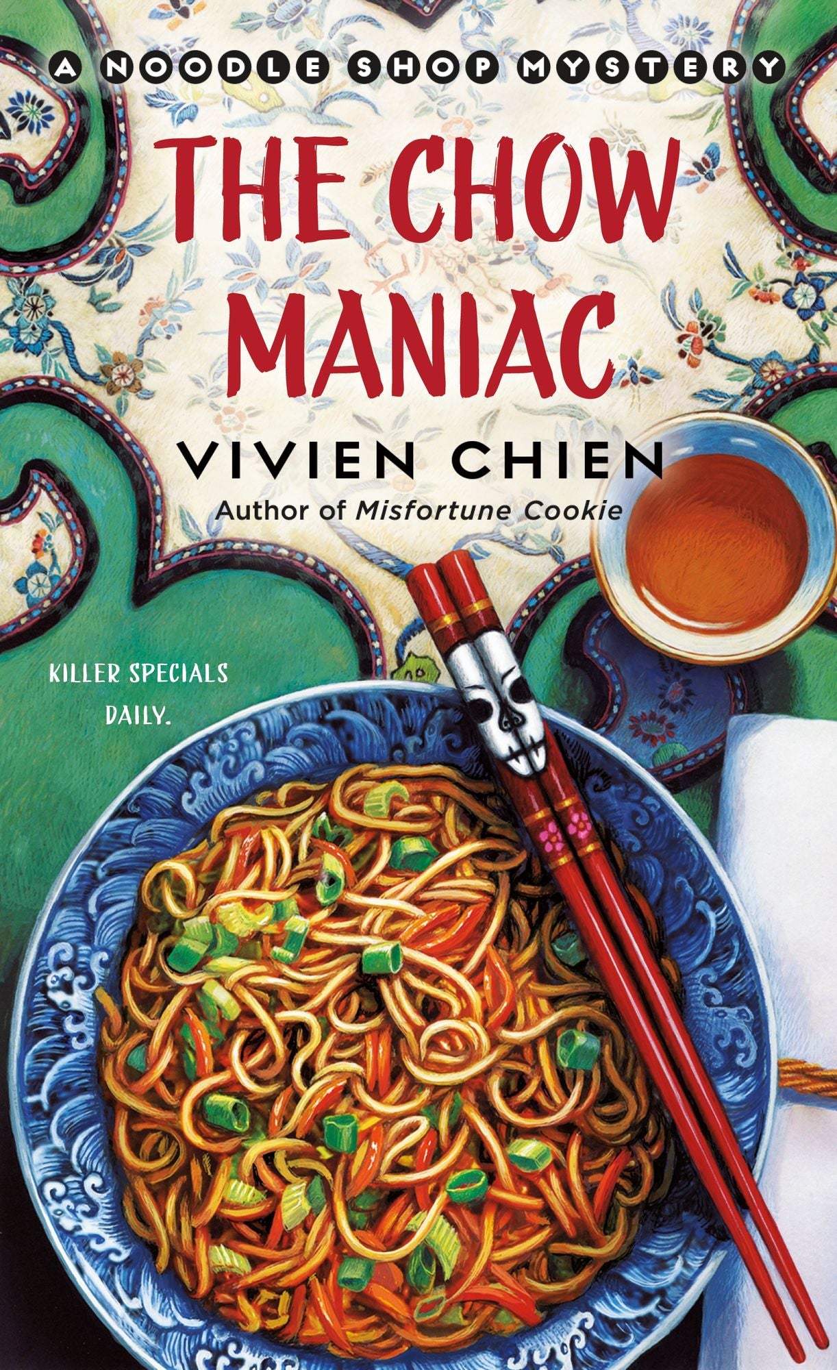 The Chow Maniac (Noodle Shop Mystery #11)