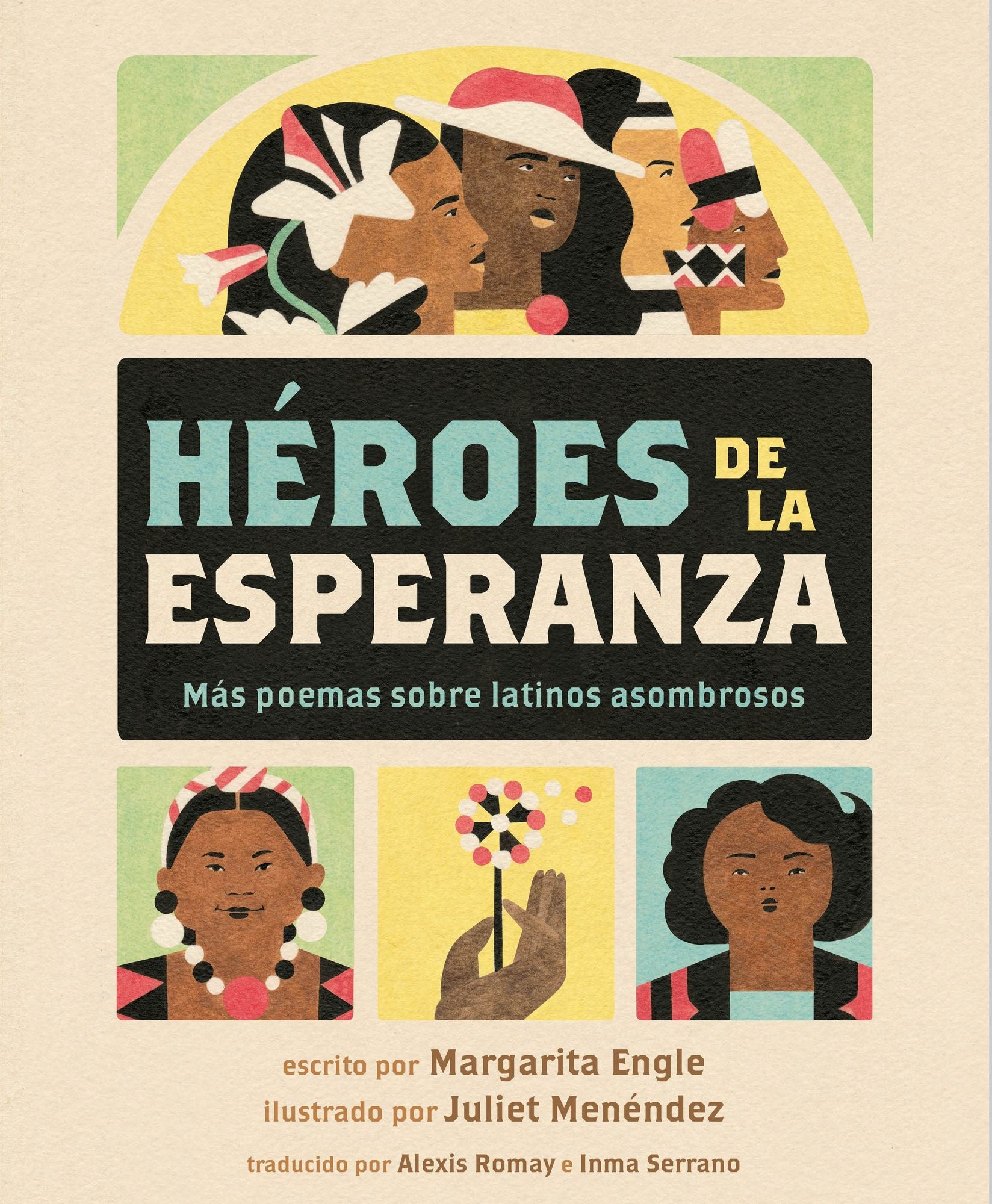 Héroes de la esperanza: Más poemas sobre latinos asombrosos