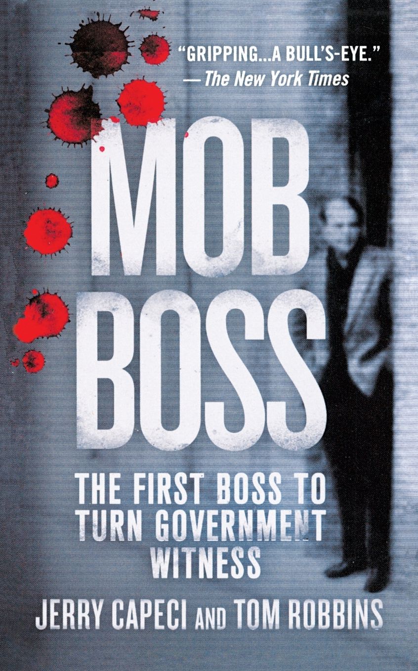 Mob Boss: The Life of Little Al D'Arco, the Man Who Brought Down the Mafia