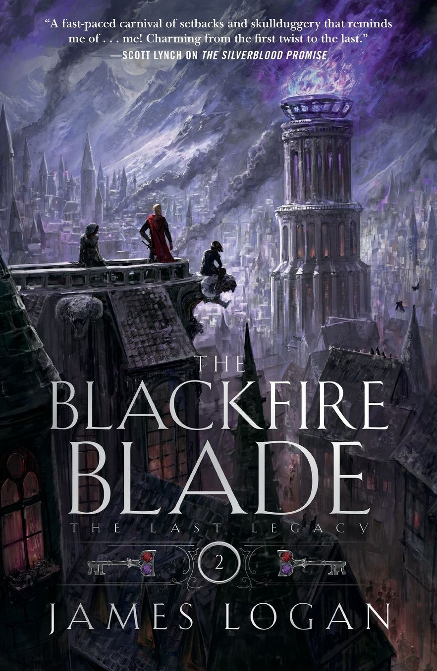 The Blackfire Blade: The Last Legacy, Book 2