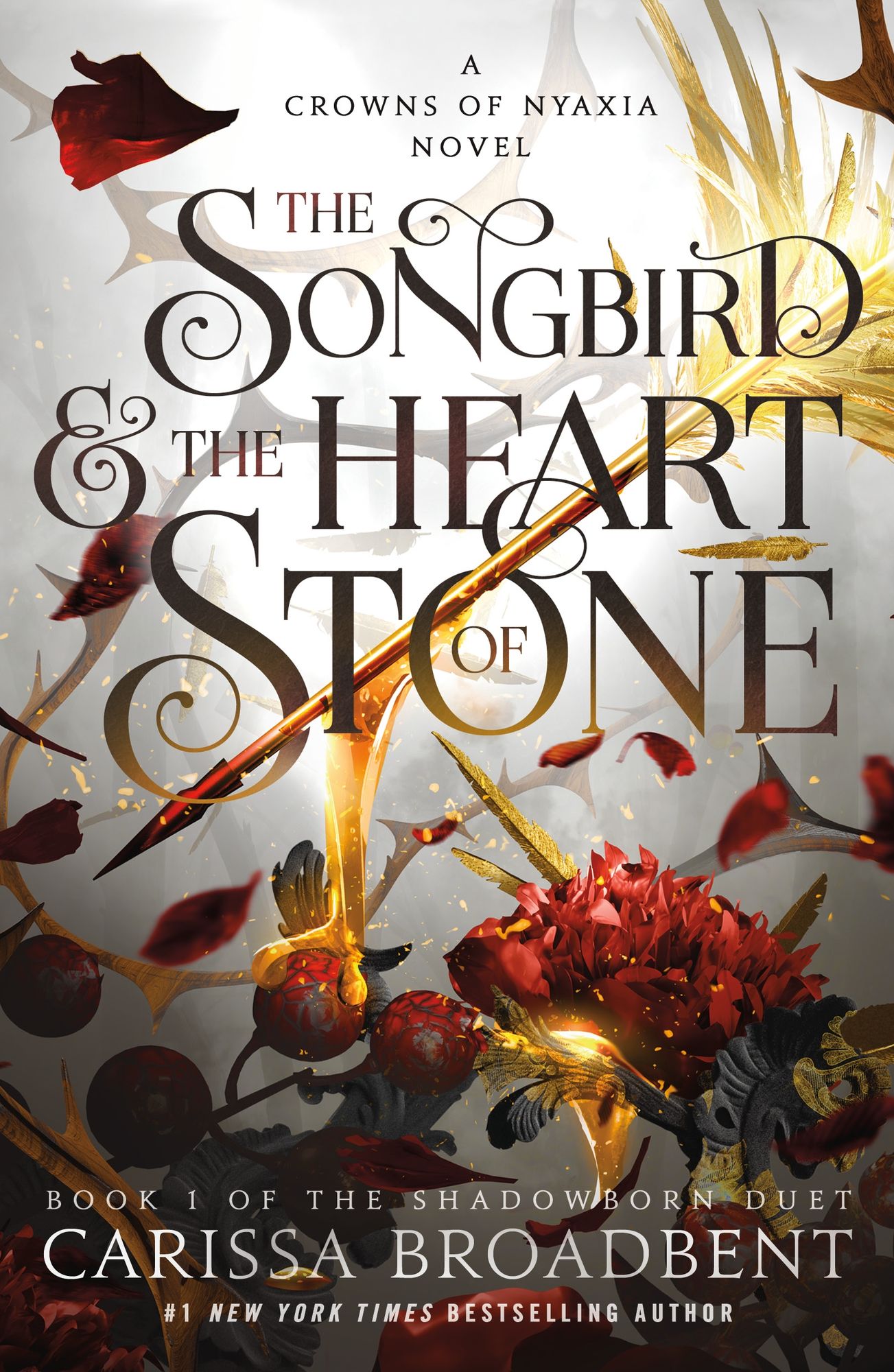 The Songbird and the Heart of Stone: The Shadowborn Duet, Book One (Crowns of Nyaxia Series #3)