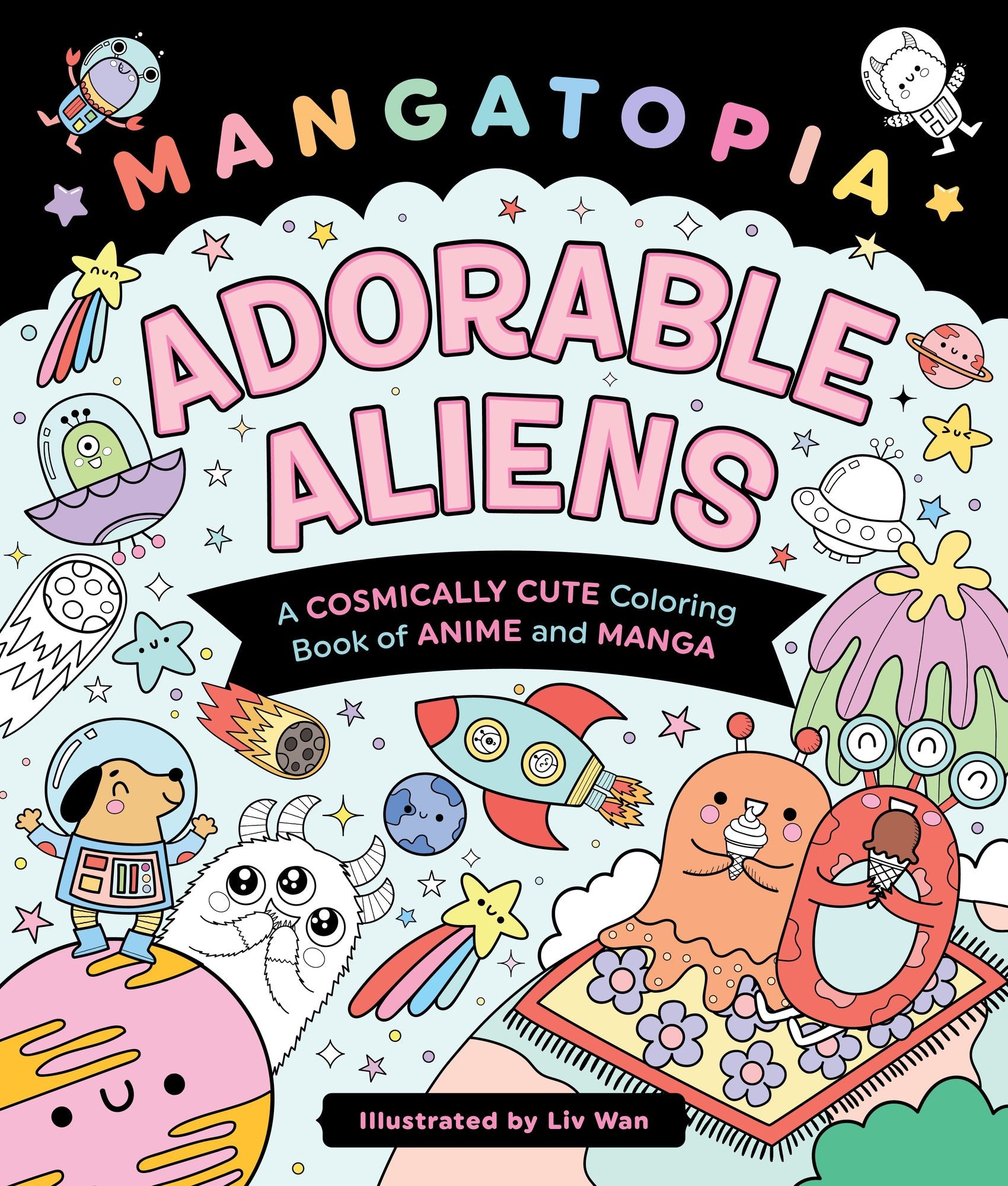 Mangatopia: Adorable Aliens: A Cosmically Cute Coloring Book of Anime and Manga