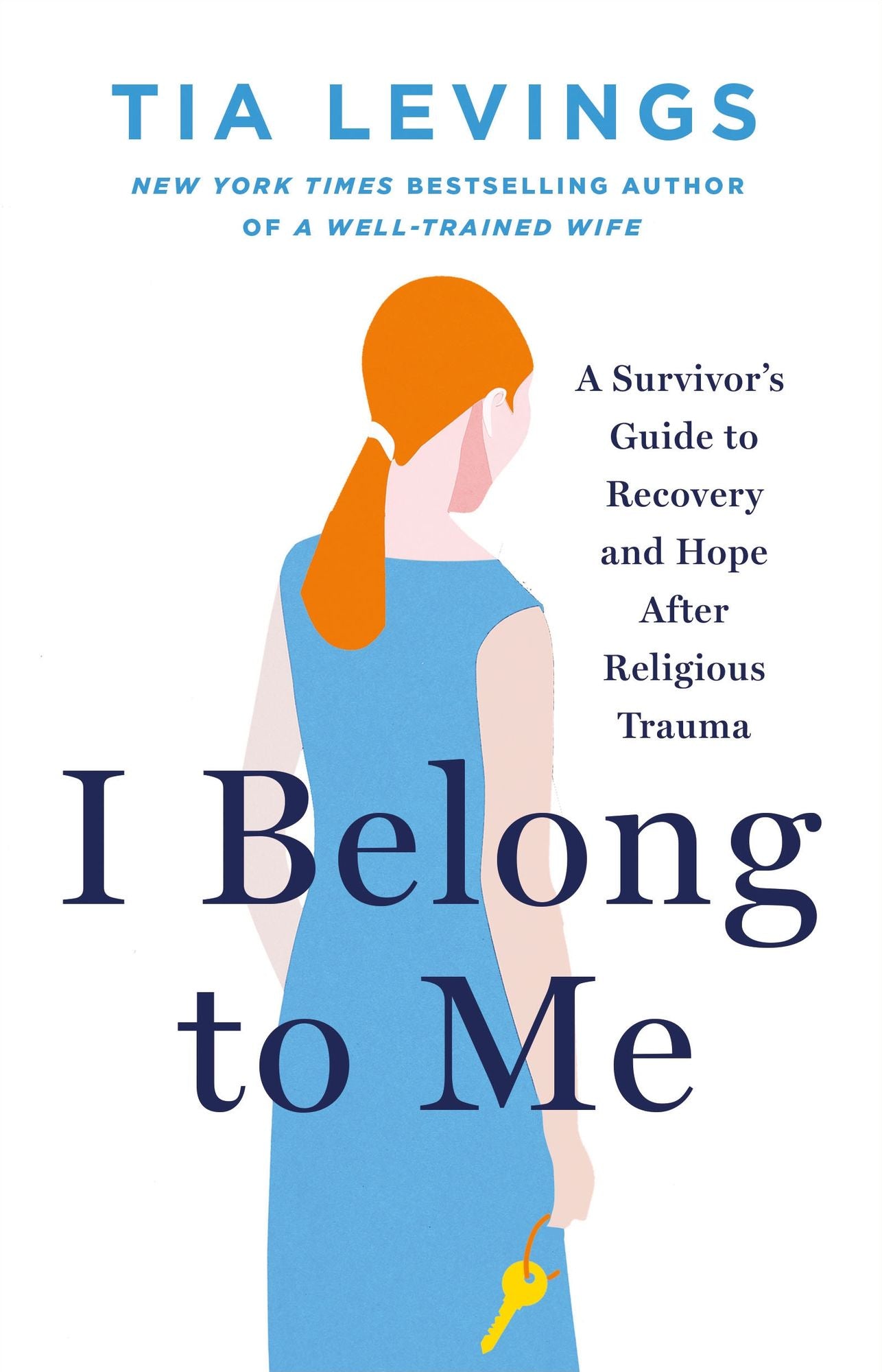 I Belong to Me: A Survivor's Guide to Recovery and Hope after Religious Trauma