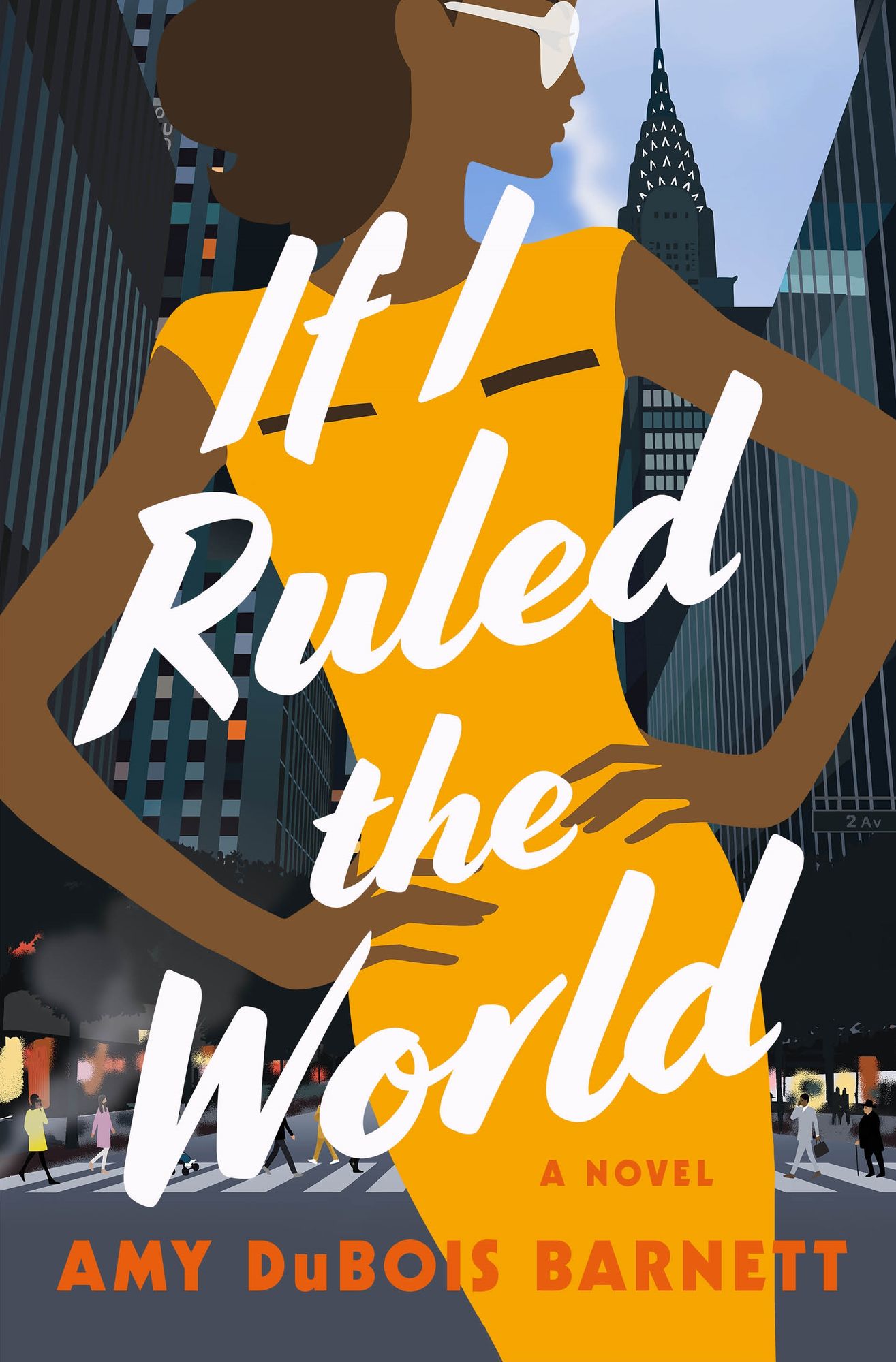 If I Ruled the World: A Novel
